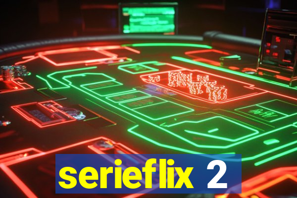 serieflix 2