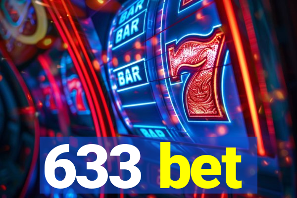 633 bet