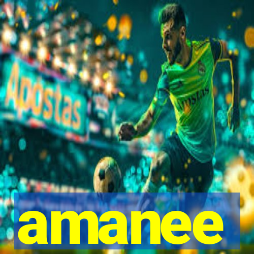 amanee