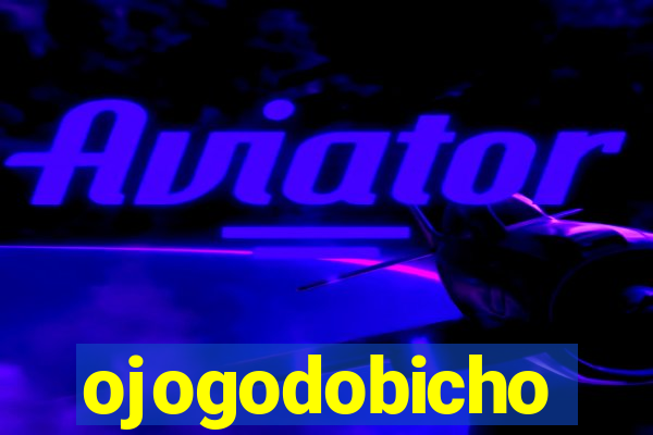ojogodobicho