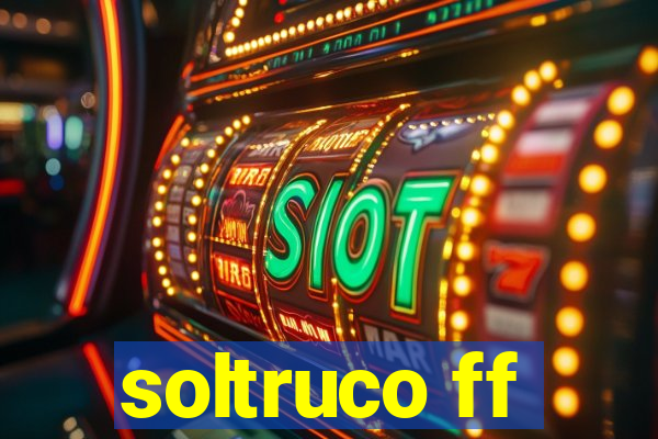 soltruco ff