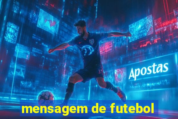 mensagem de futebol