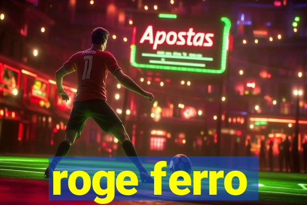 roge ferro