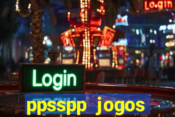 ppsspp jogos download mediafıre