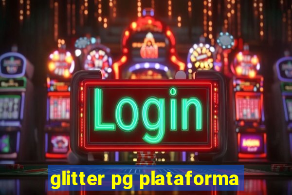 glitter pg plataforma