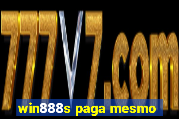 win888s paga mesmo