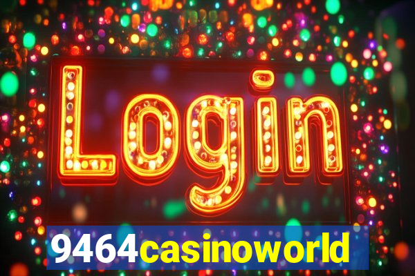 9464casinoworld