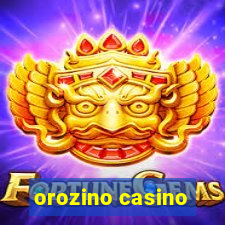 orozino casino