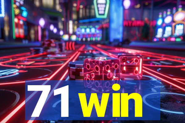 71 win
