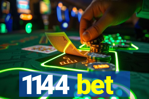 1144 bet