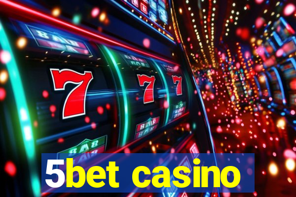 5bet casino