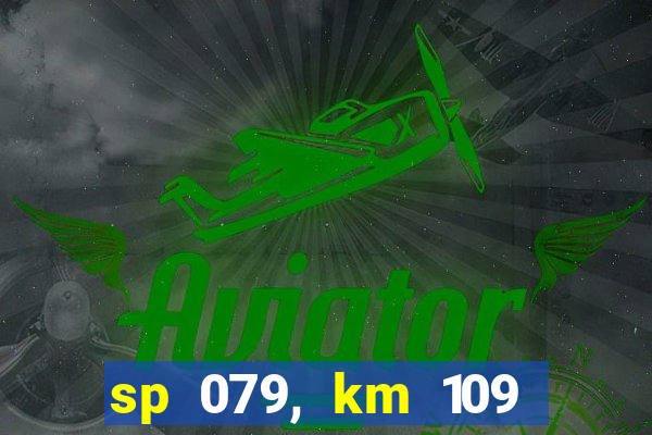 sp 079, km 109 metros 800