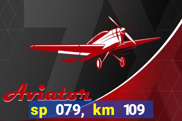 sp 079, km 109 metros 800