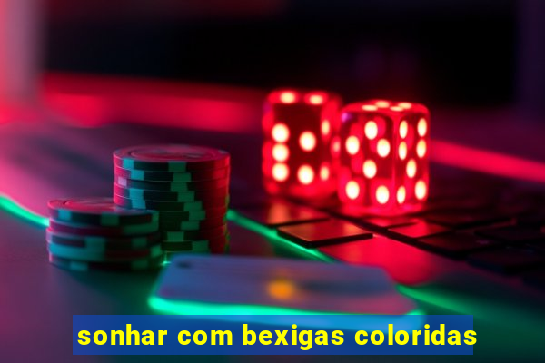 sonhar com bexigas coloridas