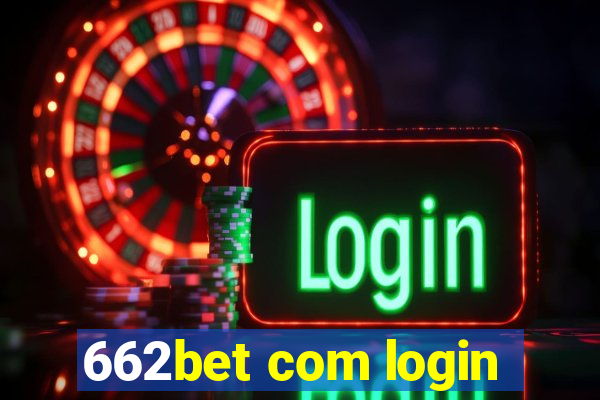 662bet com login