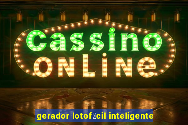 gerador lotof谩cil inteligente