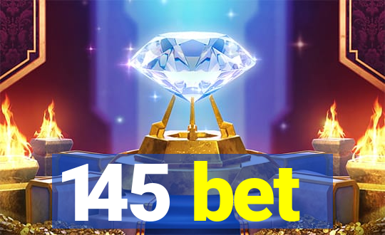 145 bet