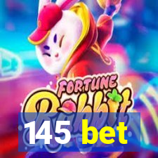 145 bet