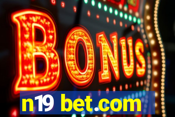 n19 bet.com