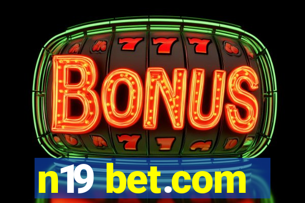 n19 bet.com