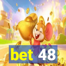 bet 48