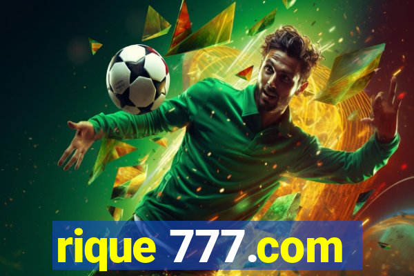rique 777.com
