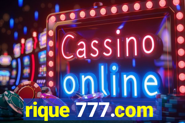 rique 777.com