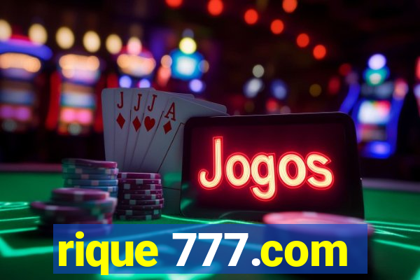 rique 777.com