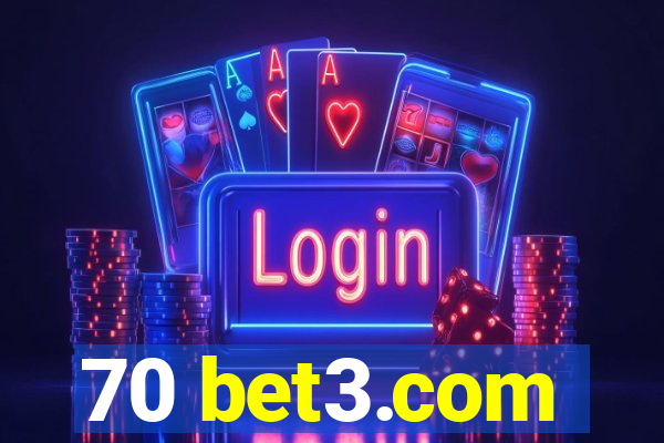 70 bet3.com