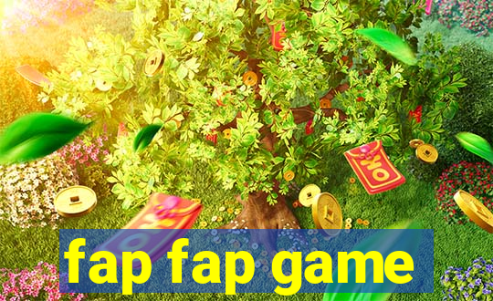 fap fap game