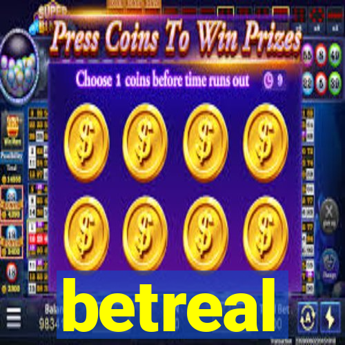 betreal