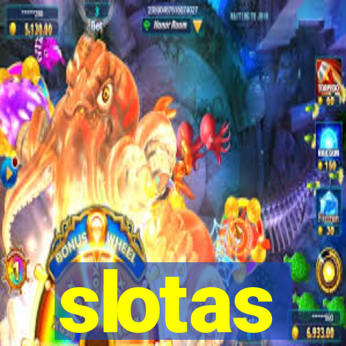 slotas