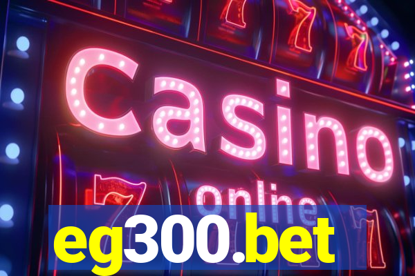 eg300.bet