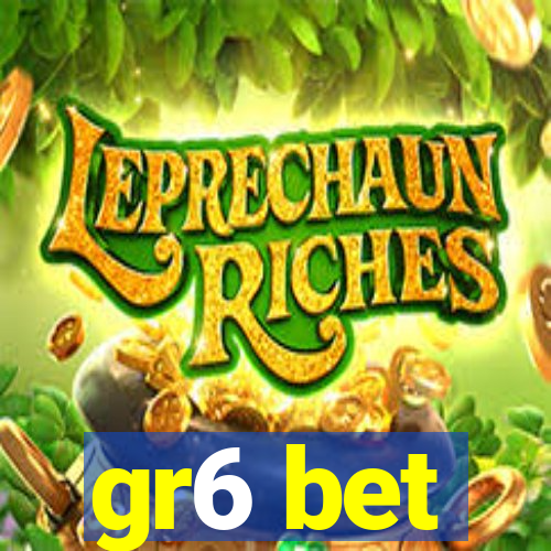 gr6 bet