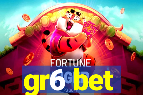 gr6 bet