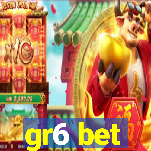 gr6 bet