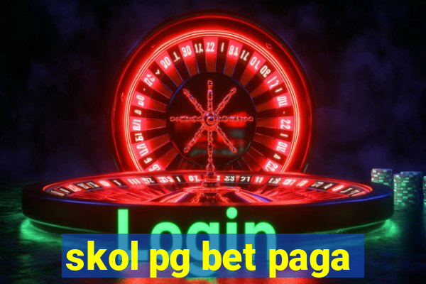 skol pg bet paga
