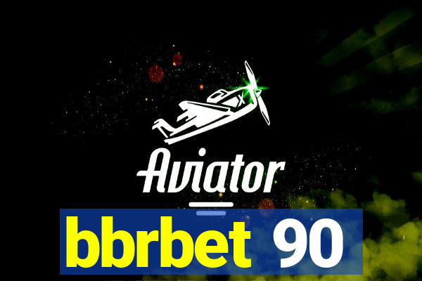 bbrbet 90
