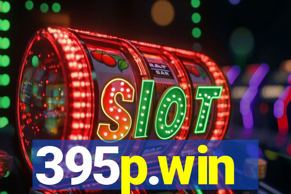 395p.win