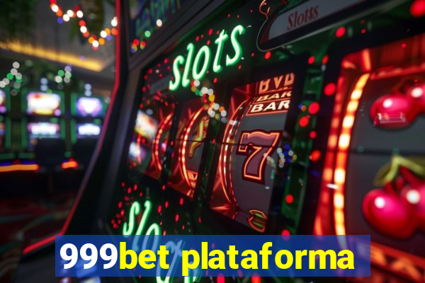 999bet plataforma