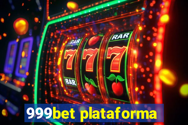 999bet plataforma
