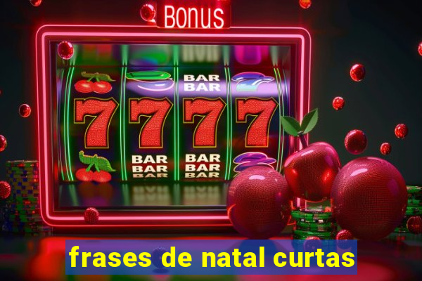 frases de natal curtas