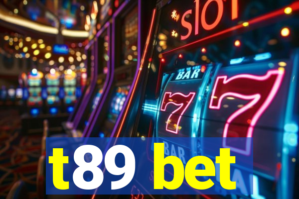 t89 bet