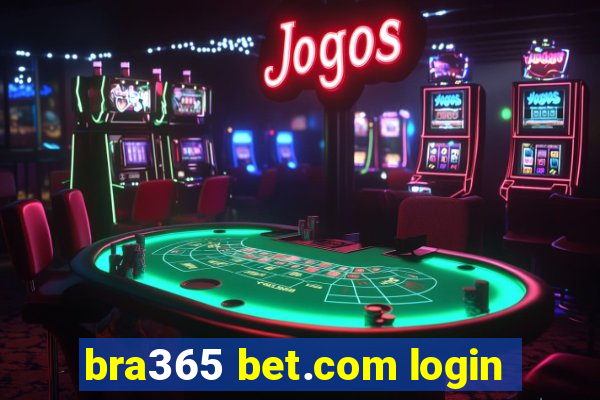 bra365 bet.com login