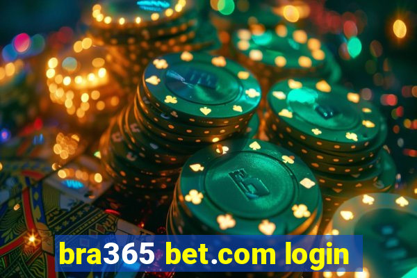 bra365 bet.com login