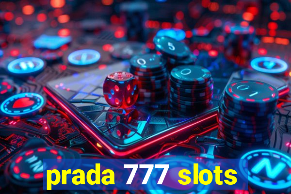 prada 777 slots