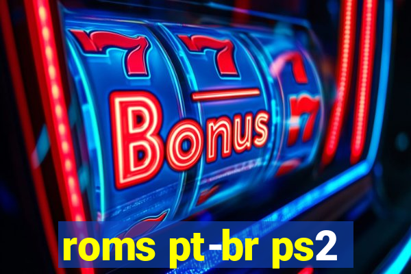 roms pt-br ps2