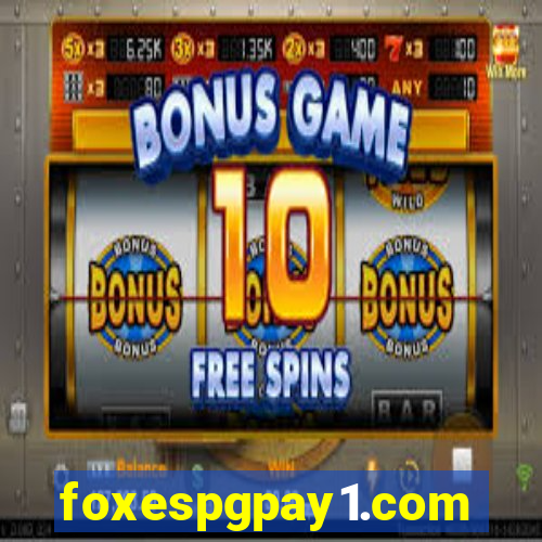 foxespgpay1.com