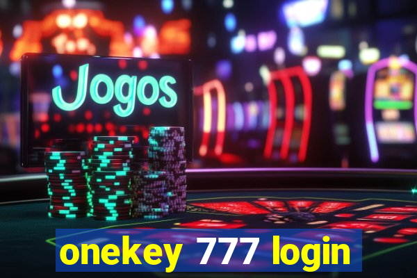 onekey 777 login