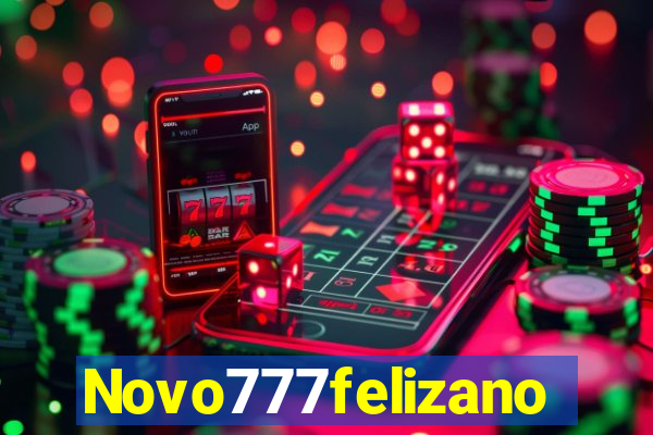 Novo777felizano